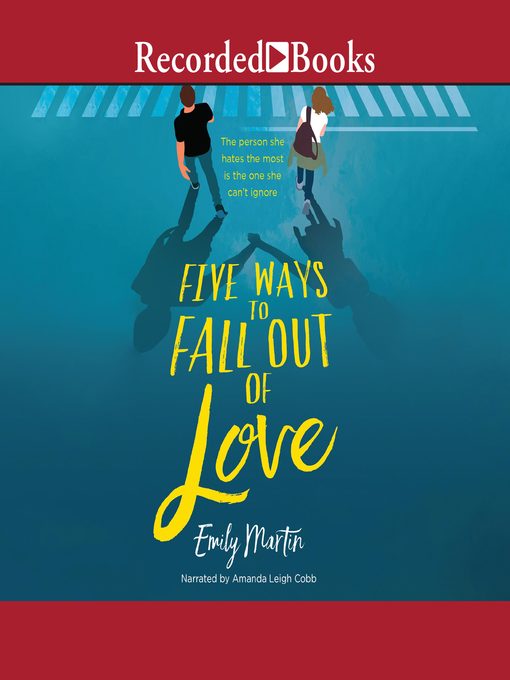 Title details for Five Ways to Fall Out of Love by Emily Martin - Available